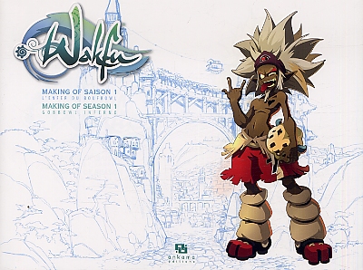 Wakfu - Making of Saison 1 - Tome 5