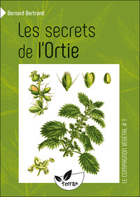 LES SECRETS DE L'ORTIE - VOL. 1