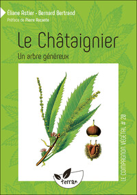 LE CHATAIGNIER - UN ARBRE GENEREUX - VOL. 20