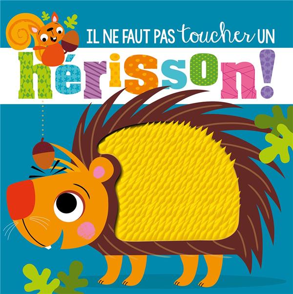 Il ne faut pas toucher... - un herisson !