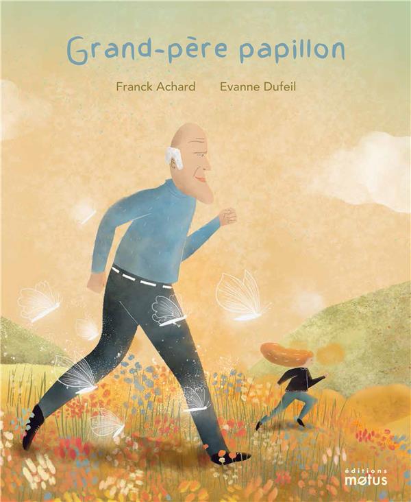 GRAND-PERE PAPILLON