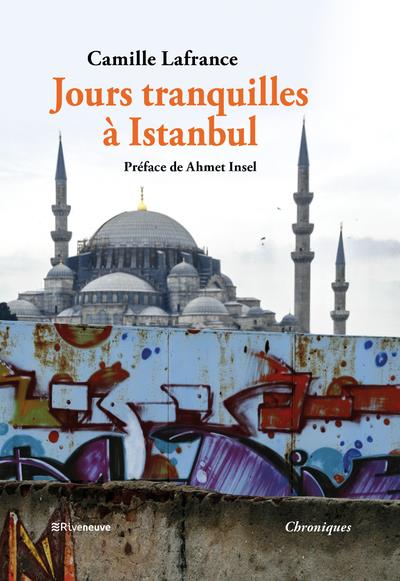 JOURS TRANQUILLES A ISTANBUL