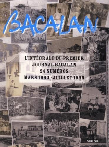 BACALAN - L'INTEGRALE DU PREMIER JOURNAL BACALAN, 24 NUMEROS MARS 1993 - JUILLET 1995