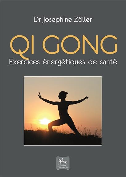 QI GONG - EXERCICES ENERGETIQUES DE SANTE