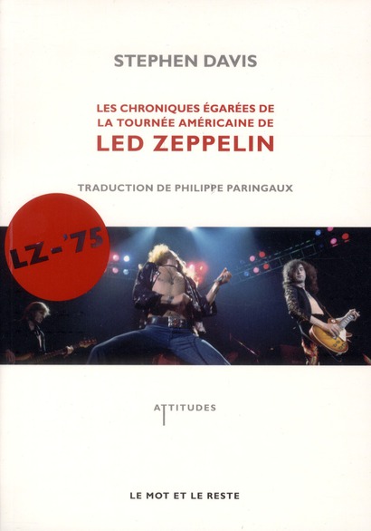 LZ-'75 - CHRONIQUES DE LA TOURNEE AMERICAINE DE LED ZEP