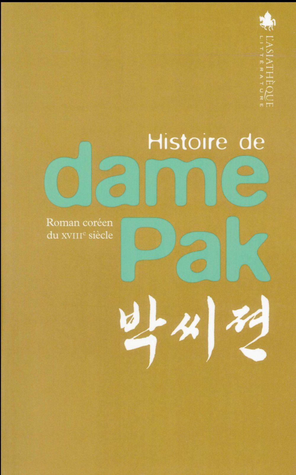 HISTOIRE DE DAME PAK (BILINGUE COREEN-FRANCAIS)