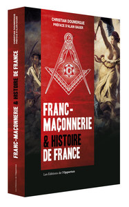 FRANC-MACONNERIE & HISTOIRE DE FRANCE