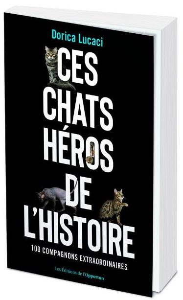 CES CHATS HEROS DE L'HISTOIRE