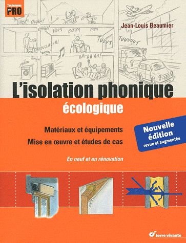 L'ISOLATION PHONIQUE ECOLOGIQUE