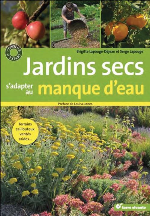 JARDINS SECS, S'ADAPTER AU MANQUE D'EAU - TERRAINS CAILLOUTEUX, VENTES, ARIDES...