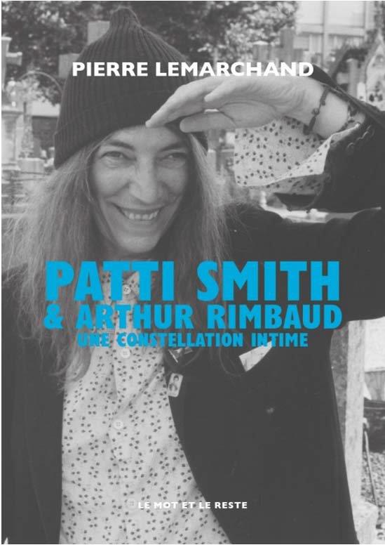 Patti smith & arthur rimbaud - une constellation intime