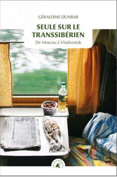 Seule sur le transsiberien - de moscou a vladivostok