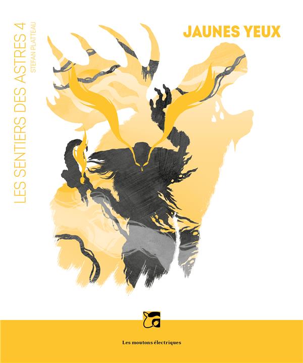 JAUNES YEUX - LES SENTIERS DES ASTRES 4