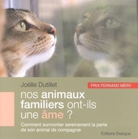 NOS ANIMAUX FAMILIERS ONT-ILS UNE AME ?