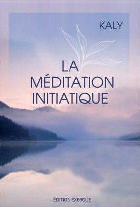 LA MEDITATION INITIATIQUE + CD