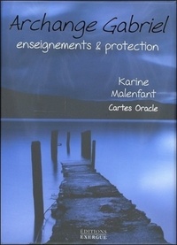 CARTES ORACLE - ARCHANGE GABRIEL, ENSEIGNEMENTS & PROTECTION