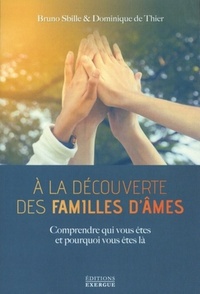 A LA DECOUVERTE DES FAMILLES D'AMES