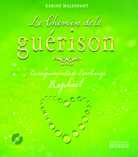 LE CHEMIN DE LA GUERISON - ENSEIGNEMENTS DE L'ARCHANGE RAPHAEL + CD INCLUS