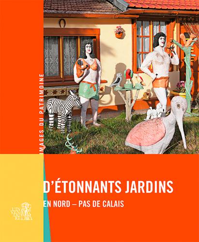 ETONNANTS JARDINS NORD-PAS CALAIS N 293
