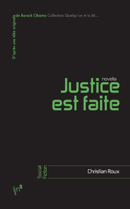 JUSTICE EST FAITE - NOVELLA