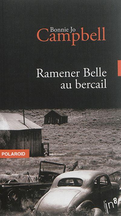 RAMENER BELLE AU BERCAIL - NOUVELLES