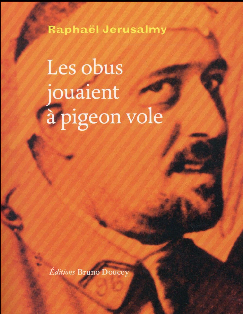 Les obus jouaient a pigeon vole