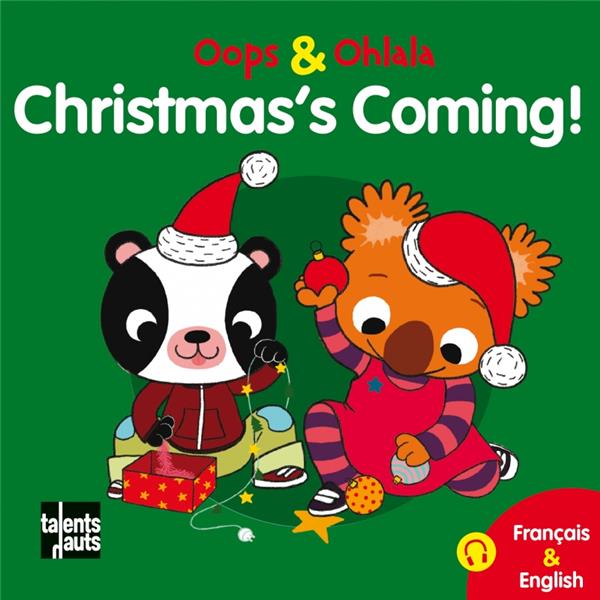 Christmas's coming! Oops and Ohlala