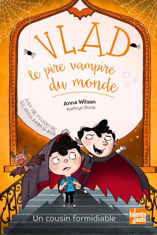 Vlad, le pire vampire du monde 3 - un cousin formidiable