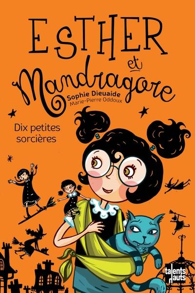 Esther et mandragore - dix petites sorcieres