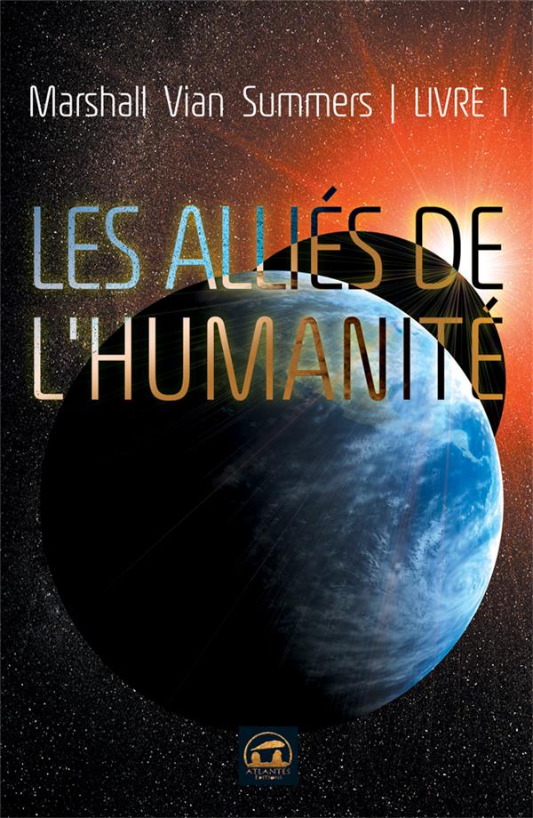 LES ALLIES DE L'HUMANITE (LIVRE 1)