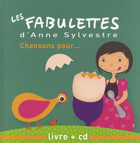 Les fabulettes d'anne sylvestre : chansons pour