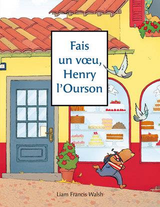 FAIS UN VOEU, HENRY L'OURSON