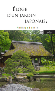 ELOGE D'UN JARDIN JAPONAIS - KATSURA, MYTHE DE L'ARCHITECTURE JAPONAISE