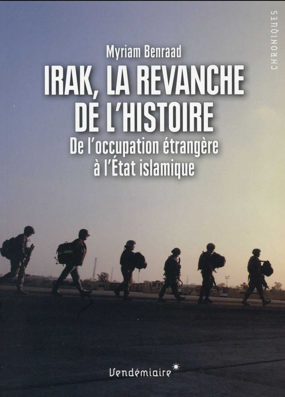 IRAK, LA REVANCHE DE L'HISTOIRE