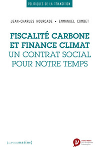 FISCALITE CARBONE ET FINANCE CLIMAT - UN CONTRAT SOCIAL POUR NOTRE TEMPS