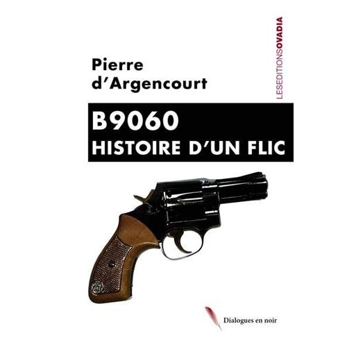 B9060 - HISTOIRE D'UN FLIC