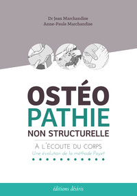 OSTEOPATHIE NON STRUCTURELLE - A L'ECOUTE DU CORPS