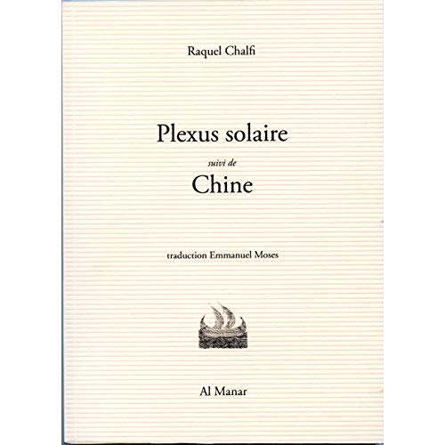 "PLEXUS SOLAIRE", SUIVI DE "CHINE"