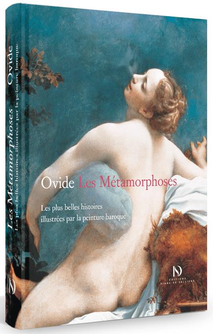 Les métamorphoses - Les plus belles histoires illustrées par la peinture baroque