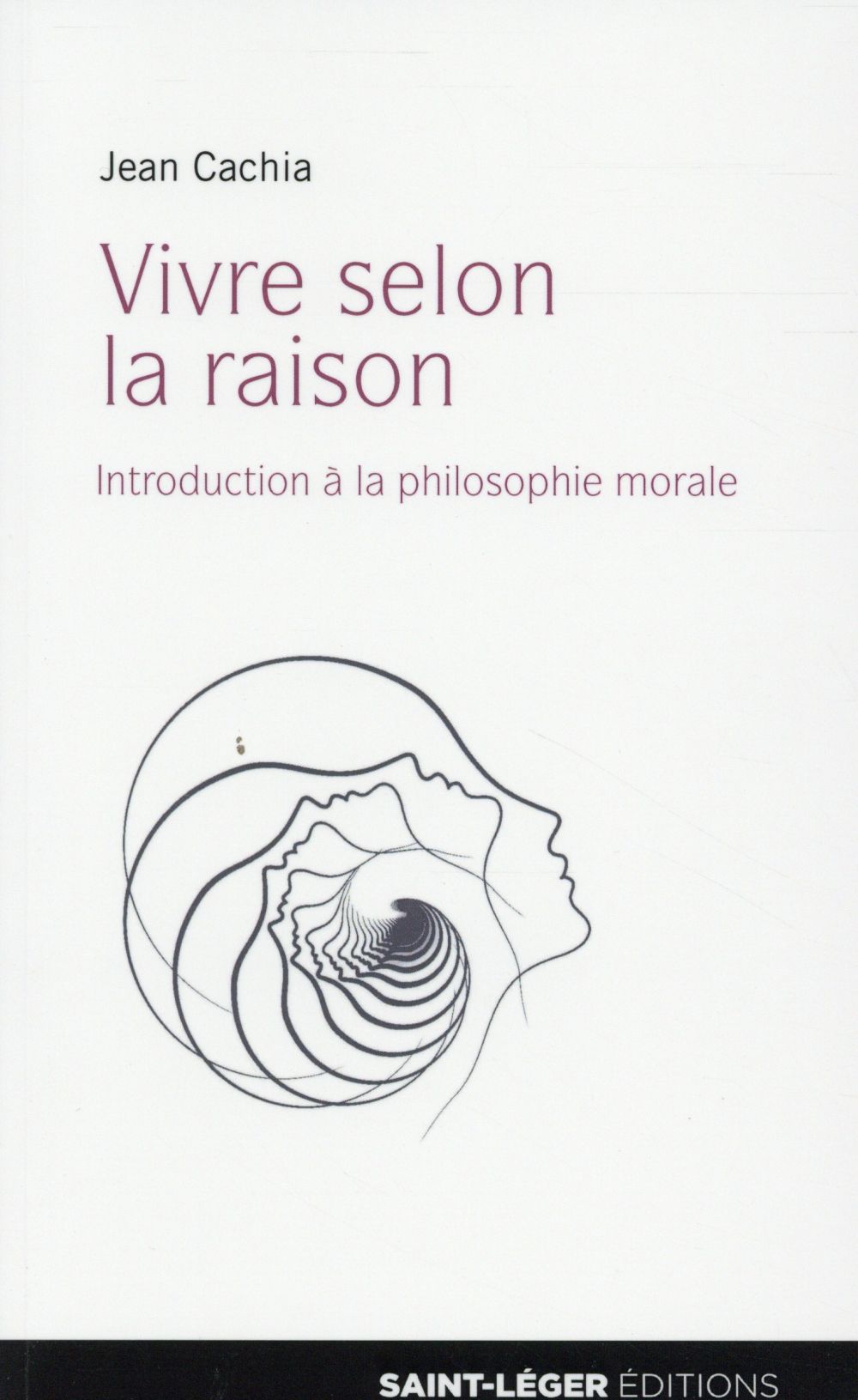 VIVRE SELON LA RAISON - INTRODUCTION A LA PHILOSOPHIE MORALE