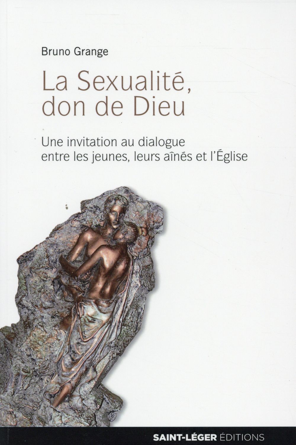 LA SEXUALITE, DON DE DIEU - UNE INVITATION AU DIALOGUE ENTRE LES JEUNES, LEURS AINES ET L'EGLISE