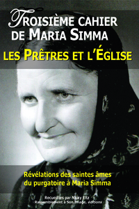3 TROISIEME CAHIER DE MARIA SIMMA . LES PRETRES ET L'EGLISE - L113