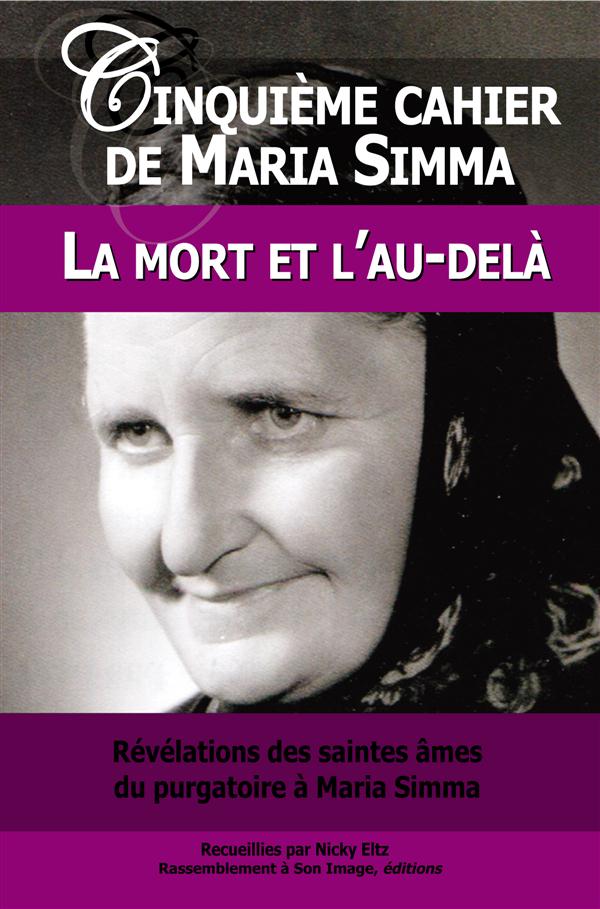 2 CINQUIEME CAHIER DE MARIA SIMMA, LA MORT ET L'AU-DELA - L115