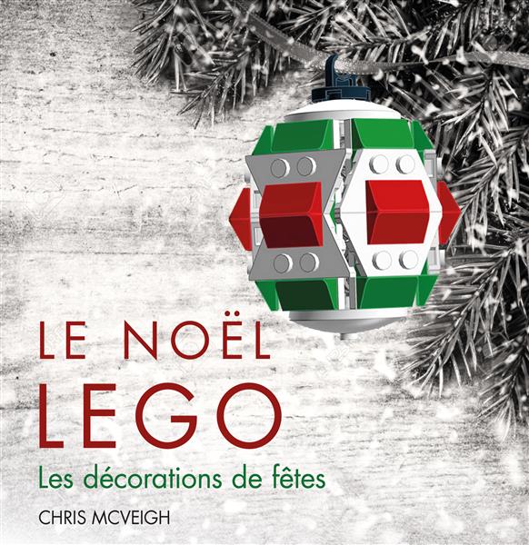 LES DECORATIONS DE NOEL EN LEGO