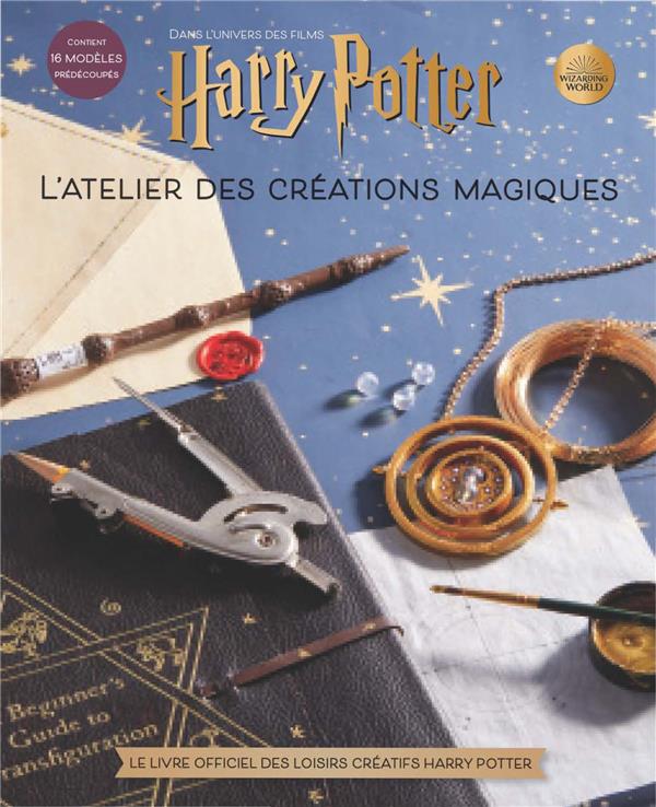 HARRY POTTER CRAFTBOOK - T01 - HARRY POTTER :  L'ATELIER DES CREATIONS MAGIQUES