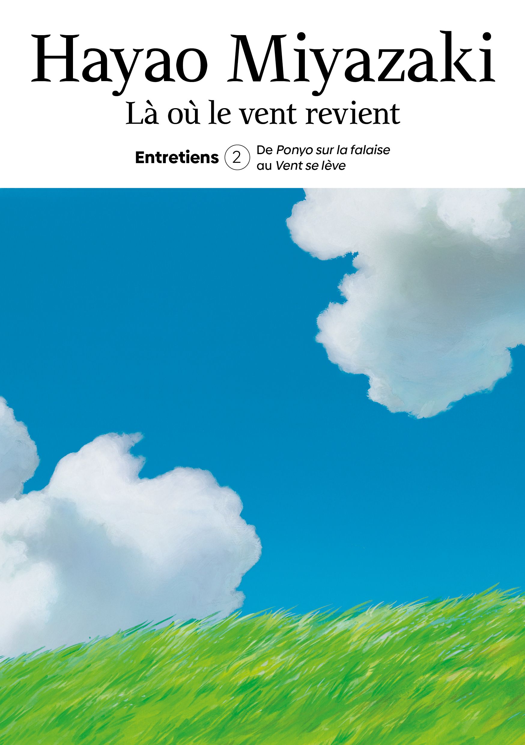 Hayao Miyazaki - Là où le vent revient - Tome 2