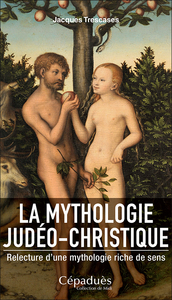 LA MYTHOLOGIE JUDEO-CHRISTIQUE