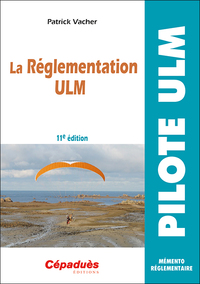 LA REGLEMENTATION ULM (11E EDITION)