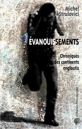 EVANOUISSEMENTS - CHRONIQUES DES CONTINENTS ENGLOUTIS