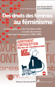 DES DROITS DES FEMMES AU FEMINISME - LA PARTICIPATION DU PARTI SOCIALISTE UNIFIE A LA LUTTE DES FEMM